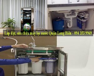 Lắp đặt, sửa chữa máy lọc nước Quận Long Biên